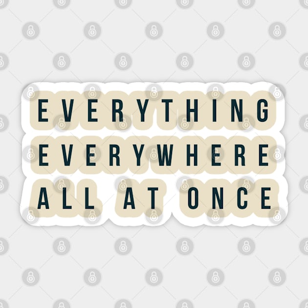 Everything Everywhere All At Once Sticker by M.Y